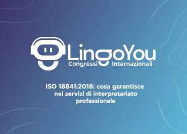 ISO 18841:2018: cosa garantisce nei servizi di interpretariato professionale
